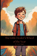 The Little Healer's Wheel of the Year