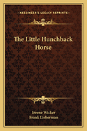 The Little Hunchback Horse