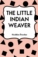 The Little Indian Weaver