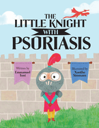 The Little Knight with Psoriasis