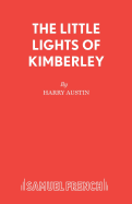 "The Little Lights of Kimberley and Other Plays