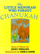 The Little Menorah Who Forgot Chanukah