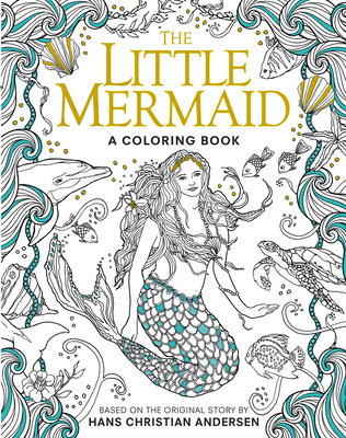 The Little Mermaid: A Coloring Book - Andersen, Hans Christian