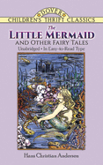 The Little Mermaid and Other Fairy Tales: Unabridged in Easy-To-Read Type
