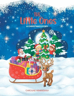 The Little Ones: A Christmas Story