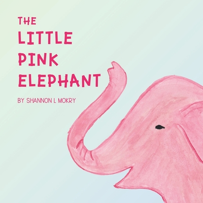 The Little Pink Elephant - 