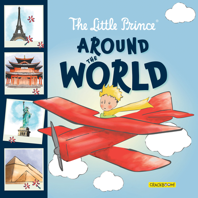 The Little Prince Around the World - Delporte, Corinne (Text by), and Bright, Robin (Translated by)