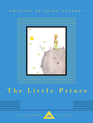 The Little Prince: Translated by Richard Howard - de Saint-Exupry, Antoine, and Howard, Richard (Translated by)