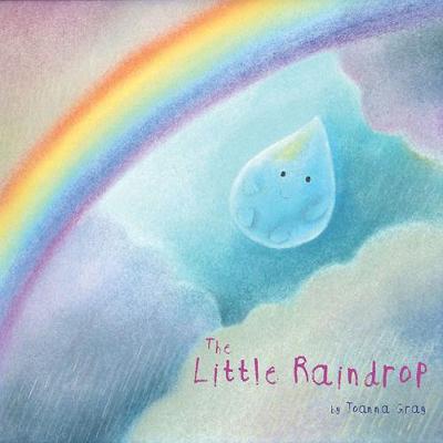 The Little Raindrop - Gray, Joanna