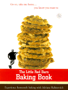 The Little Red Barn Baking Book: Small Treats with Big Flavor