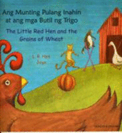 The Little Red Hen and the Grains of Wheat in Tagalog and English