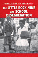 The Little Rock Nine and School Desegregation