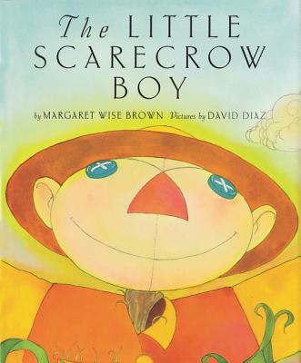 The Little Scarecrow Boy - Brown, Margaret Wise