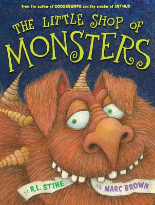 The Little Shop Of Monsters - Brown, Marc, and Stine, R.L.