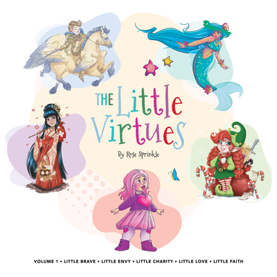 The Little Virtues: Volume One - Sprinkle, Rose