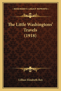The Little Washingtons' Travels (1918)