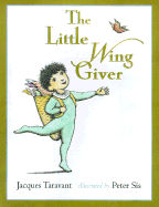 The Little Wing Giver - Taravant, Jacques, and Ignatowicz, Nina (Translated by)