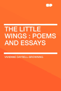 The Little Wings: Poems and Essays