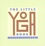 The Little Yoga Book - Dillman, Erika