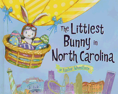 The Littlest Bunny in North Carolina: An Easter Adventure