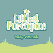 The Littlest Porcupine