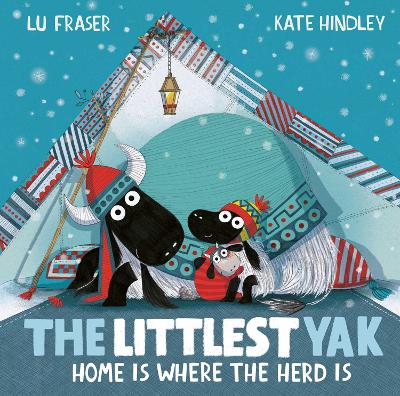 The Littlest Yak: Home Is Where the Herd Is - Fraser, Lu