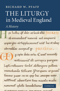 The Liturgy in Medieval England: A History