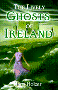 The lively ghosts of Ireland