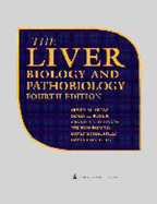 The Liver: Biology and Pathobiology - Arias, Irwin M (Editor), and Chisari, Francis V, MD, and Boyer