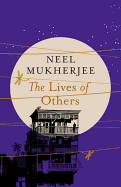 The Lives of Others - Mukherjee, Neel