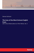The Lives of the Most Eminent English Poets: with Critical Observations on Their Works; Vol. 2