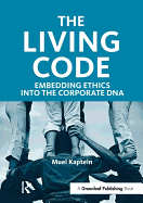 The Living Code: Embedding Ethics Into the Corporate DNA