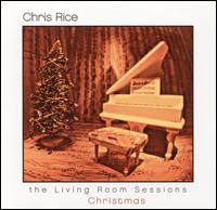 The Living Room Sessions: Christmas - Chris Rice