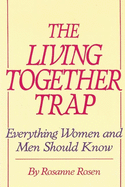 The Living Together Trap