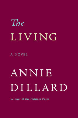 The Living - Dillard, Annie