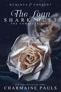 The Loan Shark Duet: Dubious (Book 1) & Consent (Book 2)