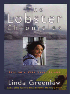 The Lobster Chronicles - Greenlaw, Linda