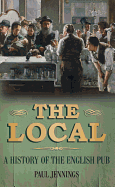 The Local: A History of the English Pub