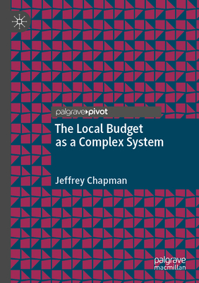 The Local Budget as a Complex System - Chapman, Jeffrey
