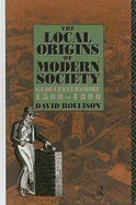 The Local Origins of Modern Society: Gloucestershire 1500-1800