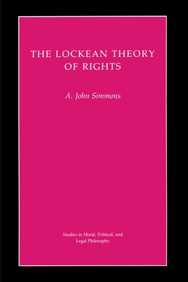The Lockean Theory of Rights - Simmons, A John