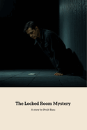 The Locked Room Mystery: A Detective's Quest to Uncover the Truth