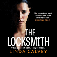 The Locksmith: 'The bravest new voice in crime fiction' Martina Cole