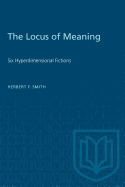 The Locus of Meaning: Six Hyperdimensional Fictions