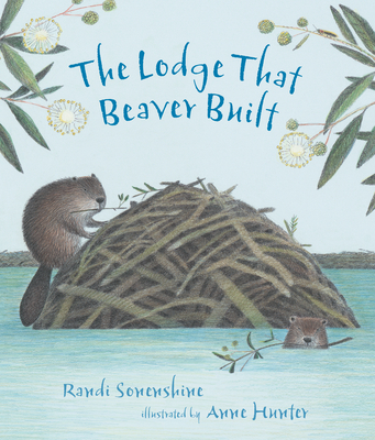 The Lodge That Beaver Built - Sonenshine, Randi