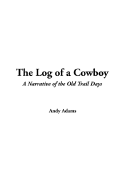 The Log of a Cowboy