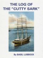 The Log of the "Cutty Sark" - Lubbock, Basil (Editor)