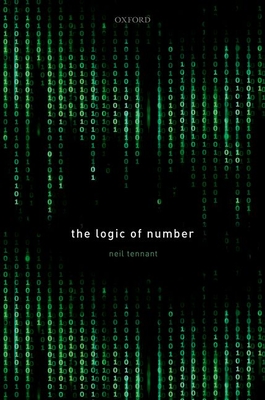 The Logic of Number - Tennant, Neil