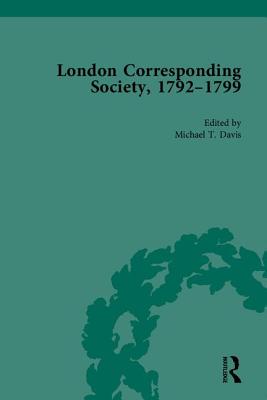 The London Corresponding Society, 1792-1799 - Davis, Michael T