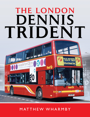 The London Dennis Trident - Wharmby, Matthew